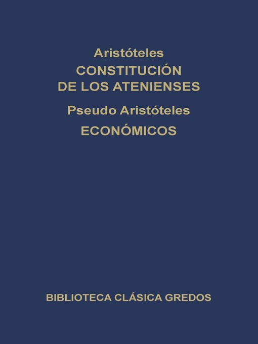 Title details for Constitución de los Atenienses. Económicos. by Aristóteles - Available